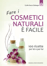 Fare i cosmetici naturali è facile - Cyrille Saura Zellweger