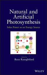 Natural and Artificial Photosynthesis - Reza Razeghifard