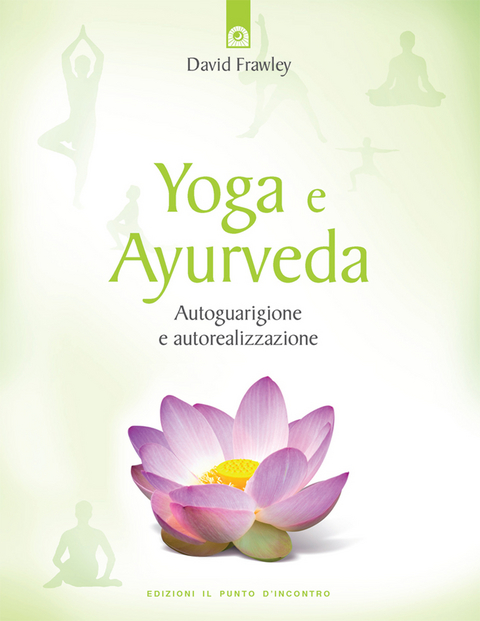 Yoga e Ayurveda - David Frawley
