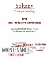 TPM - Total Productive Maintenance - Alireza Soltany Noory