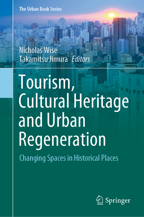 Tourism, Cultural Heritage and Urban Regeneration - 