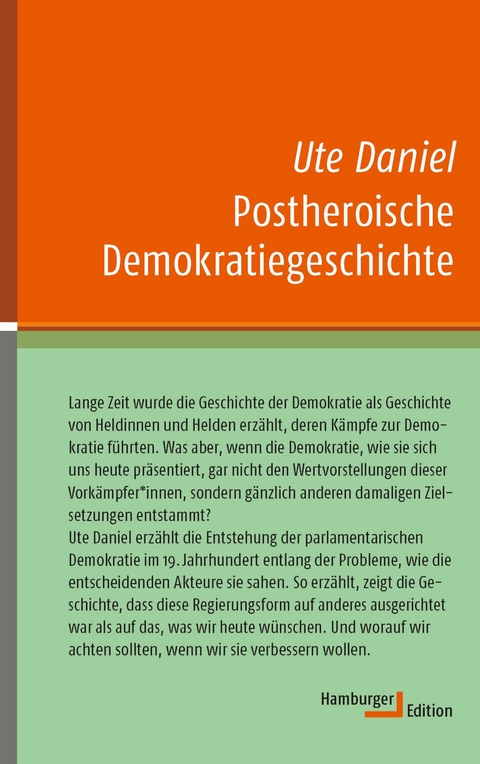Postheroische Demokratiegeschichte -  Ute Daniel