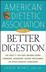 American Dietetic Association Guide to Better Digestion - Leslie Bonci