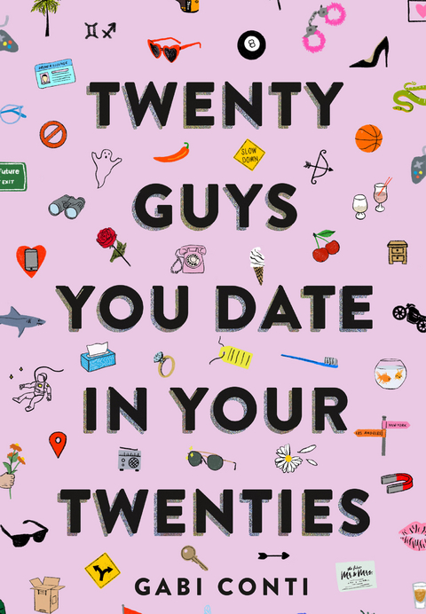 Twenty Guys You Date in Your Twenties - Gabi Conti