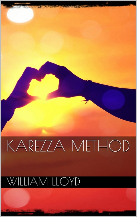 Karezza Method - J. William Lloyd