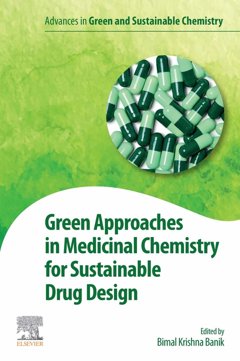 Green Approaches in Medicinal Chemistry for Sustainable Drug Design - 