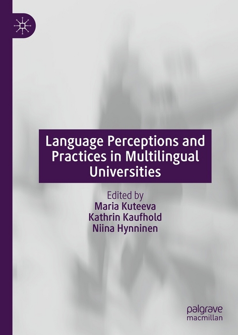 Language Perceptions and Practices in Multilingual Universities - 