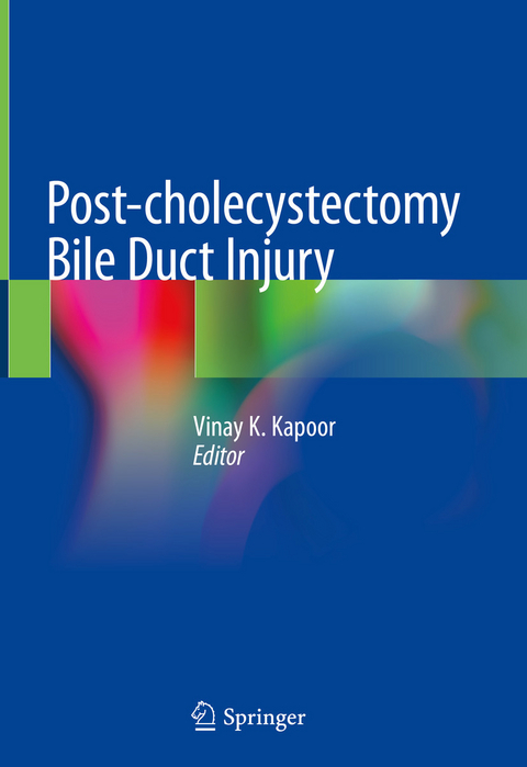 Post-cholecystectomy Bile Duct Injury - 