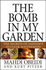 The Bomb in My Garden - Mahdi Obeidi, Kurt Pitzer