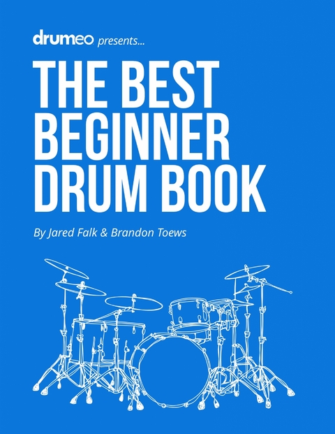 The Best Beginner Drum Book - Jared Falk, Brandon Toews