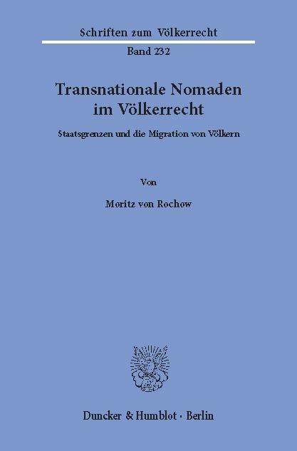 Transnationale Nomaden im Völkerrecht. -  Moritz von Rochow