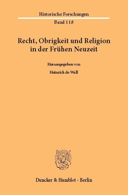 Recht, Obrigkeit und Religion in der Frühen Neuzeit. - 