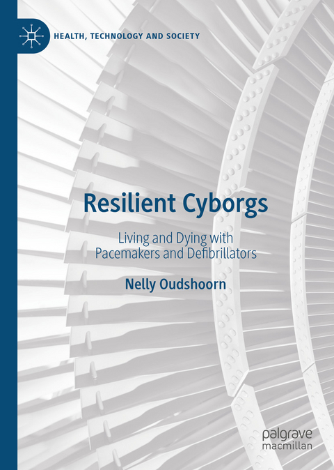 Resilient Cyborgs -  Nelly Oudshoorn