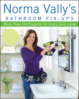 Norma Vally's Bathroom Fix-Ups - Norma Vally