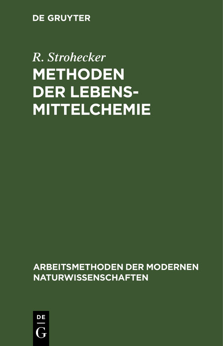 Methoden der Lebensmittelchemie - R. Strohecker