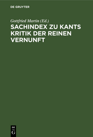 Sachindex zu Kants Kritik der reinen Vernunft - Gottfried Martin; Dieter-Jürgen Löwisch
