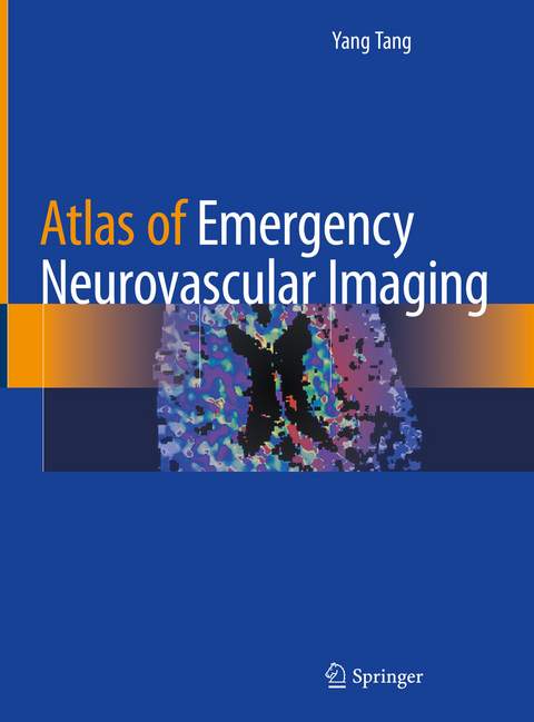 Atlas of Emergency Neurovascular Imaging -  Yang Tang