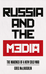 Russia and the Media - Greg McLaughlin