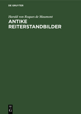 Antike Reiterstandbilder - Harald Von Roques De Maumont