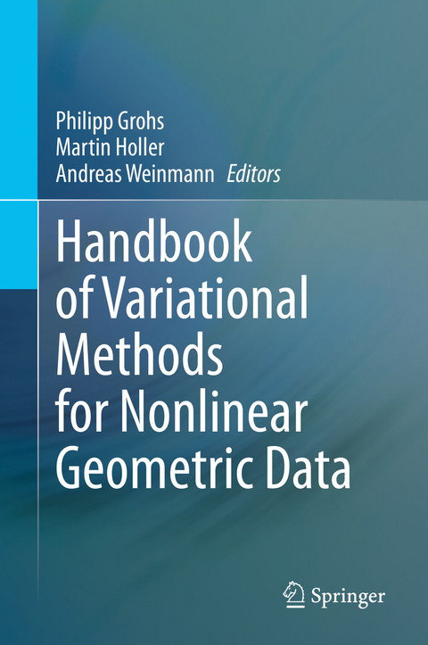 Handbook of Variational Methods for Nonlinear Geometric Data - 