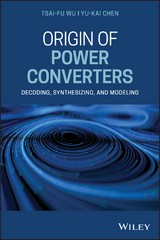 Origin of Power Converters -  Yu-Kai Chen,  Tsai-Fu Wu