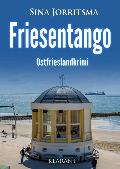 Friesentango. Ostfrieslandkrimi -  Sina Jorritsma