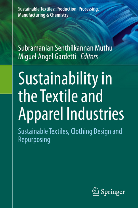 Sustainability in the Textile and Apparel Industries - 