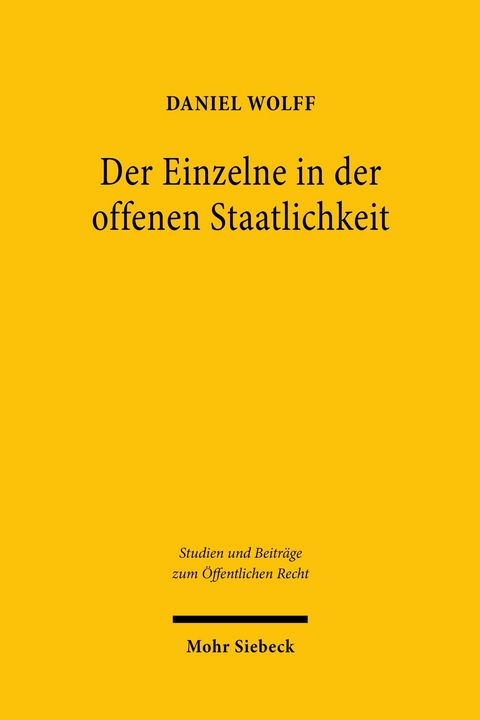 Der Einzelne in der offenen Staatlichkeit -  Daniel Wolff