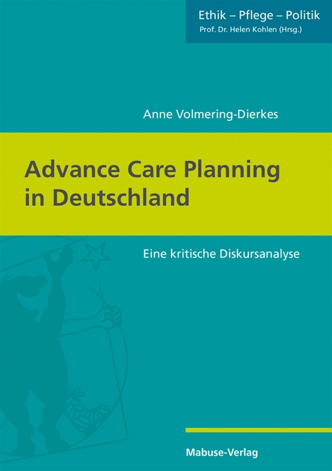 Advance Care Planning in Deutschland -  Anne Volmering-Dierkes