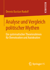 Analyse und Vergleich politischer Mythen - Dennis Bastian Rudolf