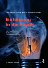 Einführung in die Physik -  Paul Wagner,  Georg Reischl,  Gerhard Steiner