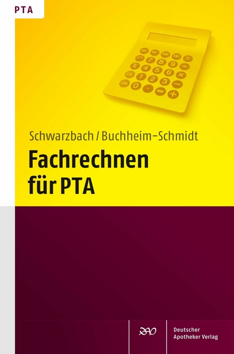 Fachrechnen für PTA -  Ralf Schwarzbach,  Susann Buchheim-Schmidt