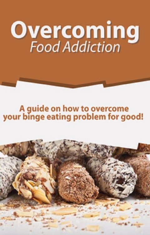 Overcoming Food Addiction -  Sarah Meekes