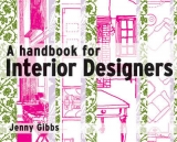 A Handbook for Interior Designers - Gibbs, Jenny