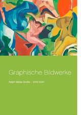 Graphische Bildwerke - Ralph Melas Große