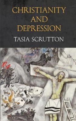 Christianity and Depression -  Tasia Scrutton