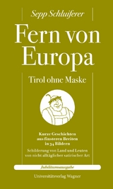 Fern von Europa - Sepp Schluiferer