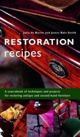 Restoration Recipes - Bierre, Julia De; Smith, James Bain