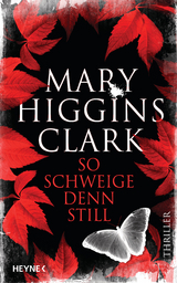 So schweige denn still - Mary Higgins Clark