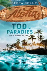 Aloha. Tod im Paradies -  Debra Bokur