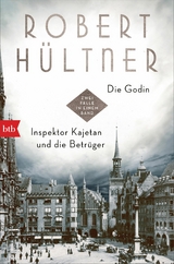 Die Godin - Inspektor Kajetan und die Betrüger - Robert Hültner