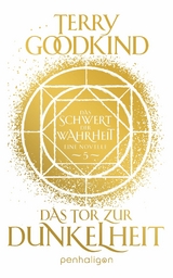 Das Tor zur Dunkelheit - Das Schwert der Wahrheit - Terry Goodkind