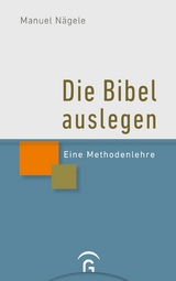 Die Bibel auslegen - Manuel Nägele