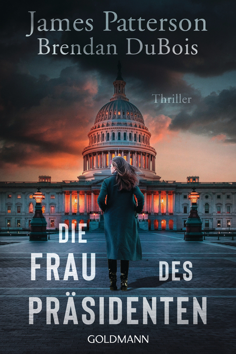 Die Frau des Präsidenten - James Patterson, Brendan DuBois