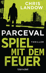 Parceval - Spiel mit dem Feuer -  Chris Landow