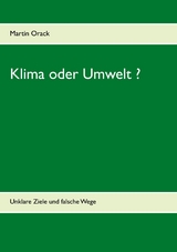 Klima oder Umwelt ? - Martin Orack