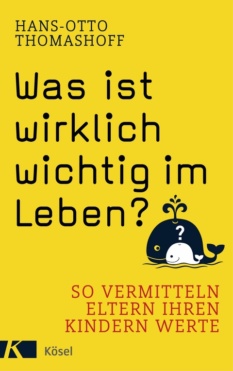 Was ist wirklich wichtig im Leben? -  Hans-Otto Thomashoff