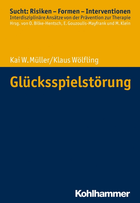 Glücksspielstörung -  Kai W. Müller,  Klaus Wölfling