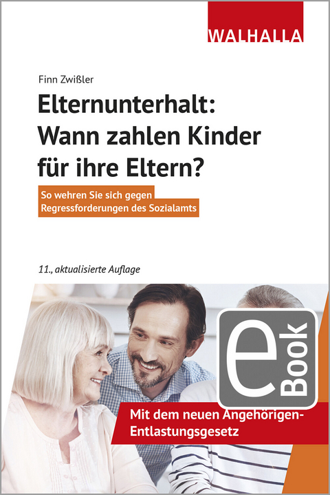 Elternunterhalt: Wann zahlen Kinder für ihre Eltern? - Finn Zwißler