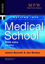 Getting into Medical School - Burnett, James Lord; Ruston, Joe